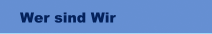 Wer sind Wir