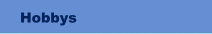 Hobbys